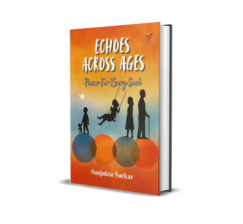 Echoes Across Ages : Poems for every soul