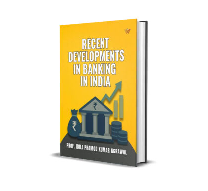 Recent Developments in Banking in India