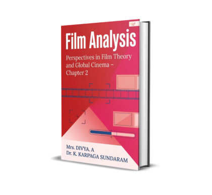 Film Analysis - Perspectives in Film Theory and Global Cinema Chapter 2