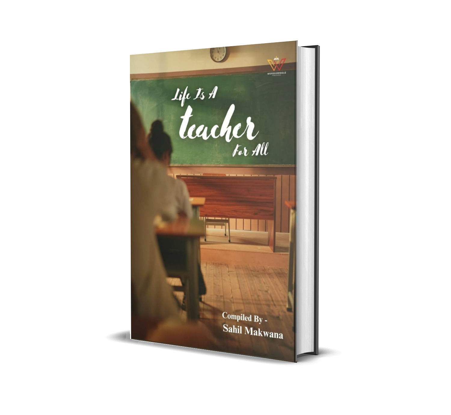 Life is a teacher for all