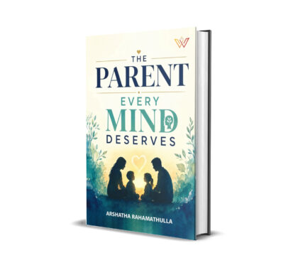 The Parent Every Mind Deserves